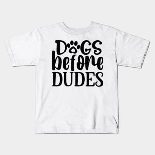 DOG before Dudes Kids T-Shirt